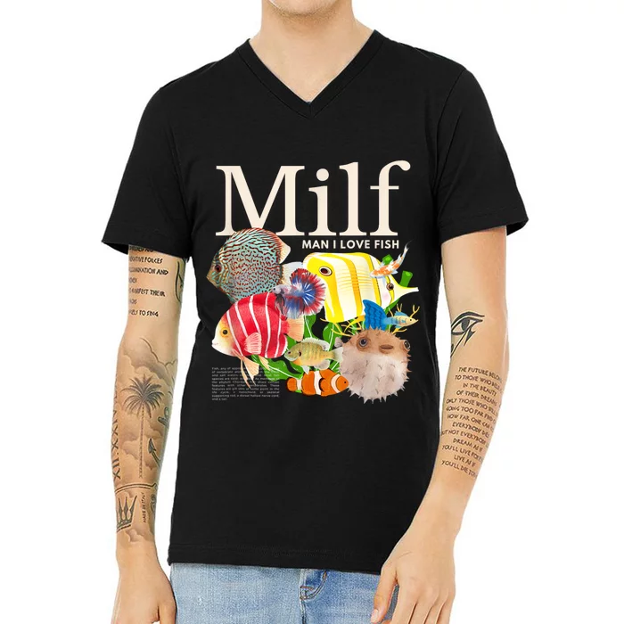 Milf Man I Love Fish Funny Fishing Fisherman Humor Nature V-Neck T-Shirt