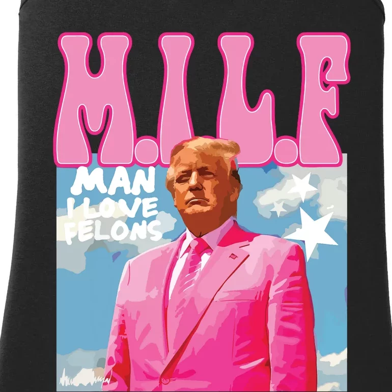 Milf Man I Love Felons Funny Trump Pink 2024 For President Ladies Essential Tank