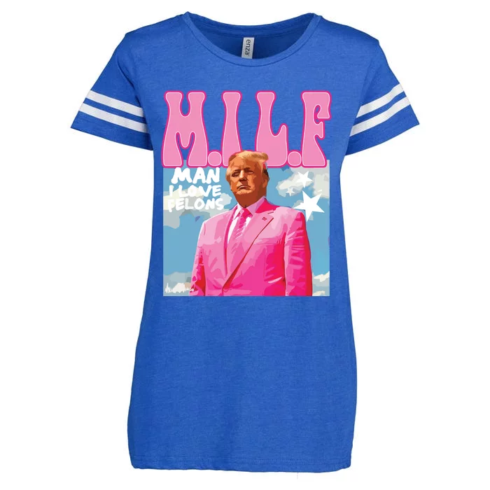 Milf Man I Love Felons Funny Trump Pink 2024 For President Enza Ladies Jersey Football T-Shirt