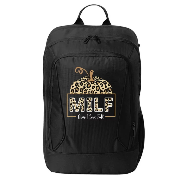 MILF Man I Love Fall Leopard Pumpkin Funny City Backpack