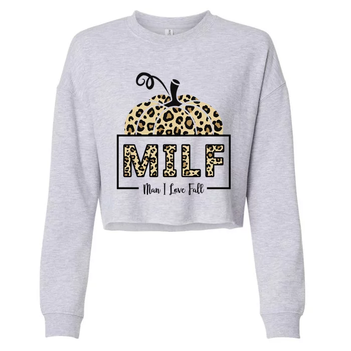 MILF Man I Love Fall Leopard Pumpkin Funny Cropped Pullover Crew