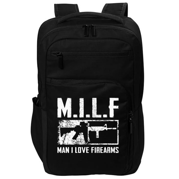 M.I.L.F Man I Love Firearms Funny Ar15 2a Pro Gun Rights Impact Tech Backpack