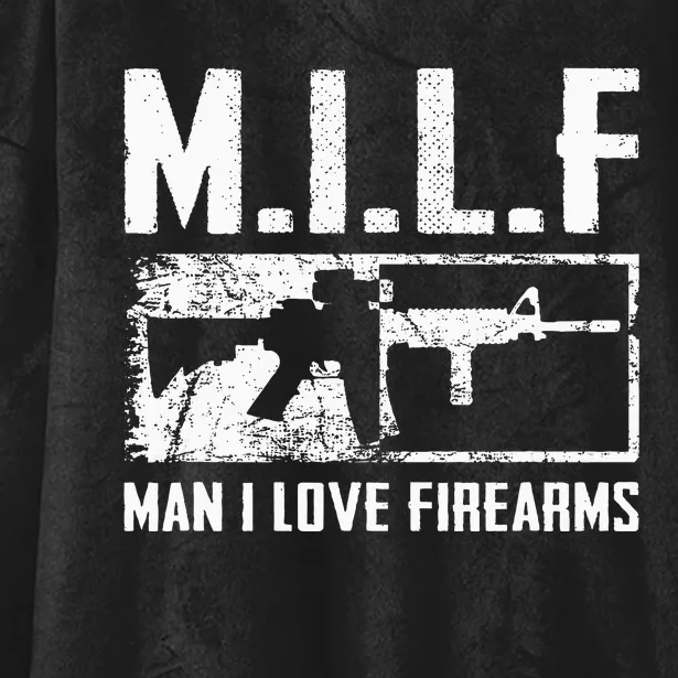 M.I.L.F Man I Love Firearms Funny Ar15 2a Pro Gun Rights Hooded Wearable Blanket