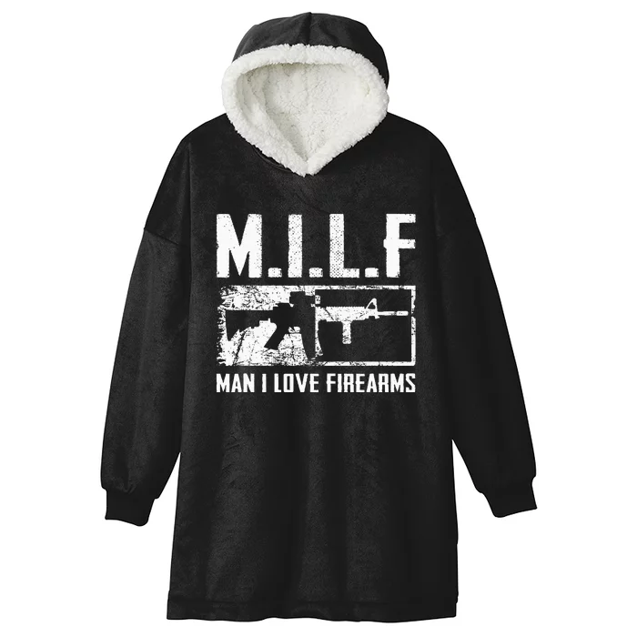 M.I.L.F Man I Love Firearms Funny Ar15 2a Pro Gun Rights Hooded Wearable Blanket