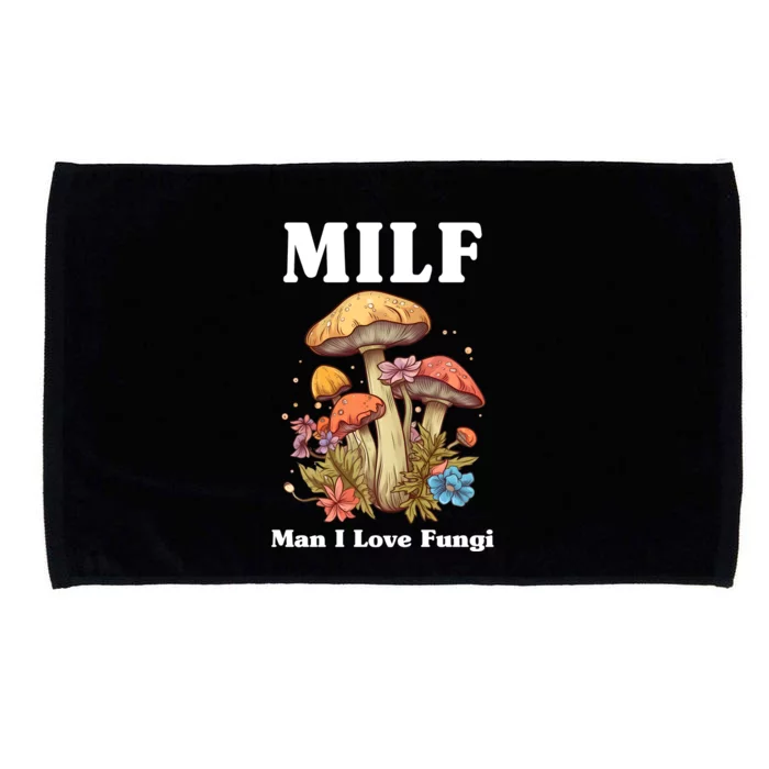 Milf Man I Love Fungi Funny Microfiber Hand Towel