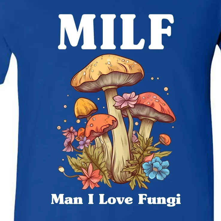 Milf Man I Love Fungi Funny V-Neck T-Shirt