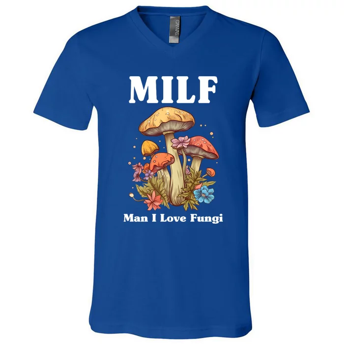 Milf Man I Love Fungi Funny V-Neck T-Shirt