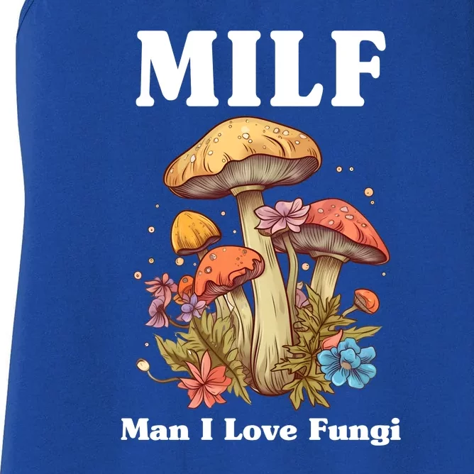 Milf Man I Love Fungi Funny Women's Racerback Tank