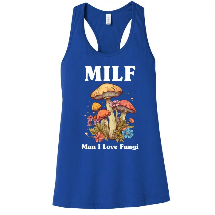 Milf Man I Love Fungi Funny Women's Racerback Tank