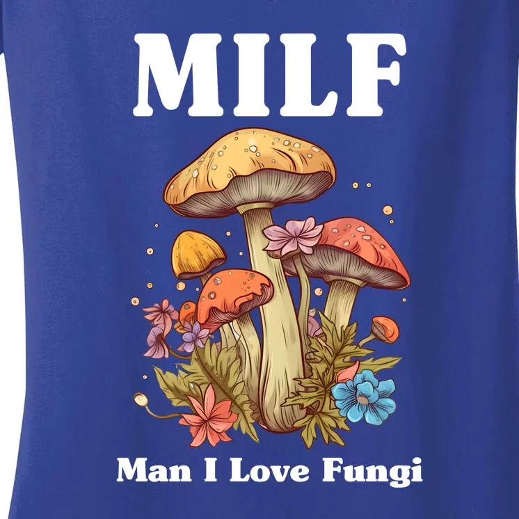 Milf Man I Love Fungi Funny Women's V-Neck T-Shirt