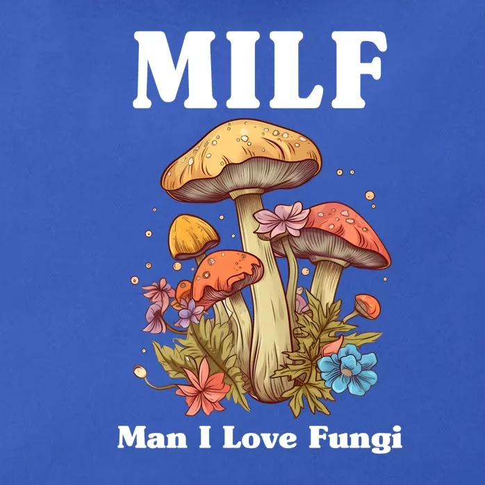 Milf Man I Love Fungi Funny Zip Tote Bag