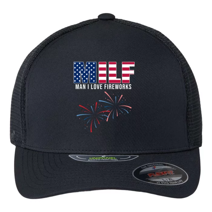 MILF Man I Love Fireworks Funny 4th Of July Flexfit Unipanel Trucker Cap