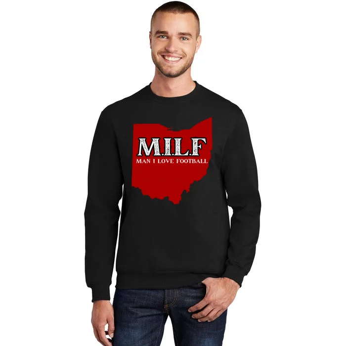 MILF Man I Love Football Tall Sweatshirt