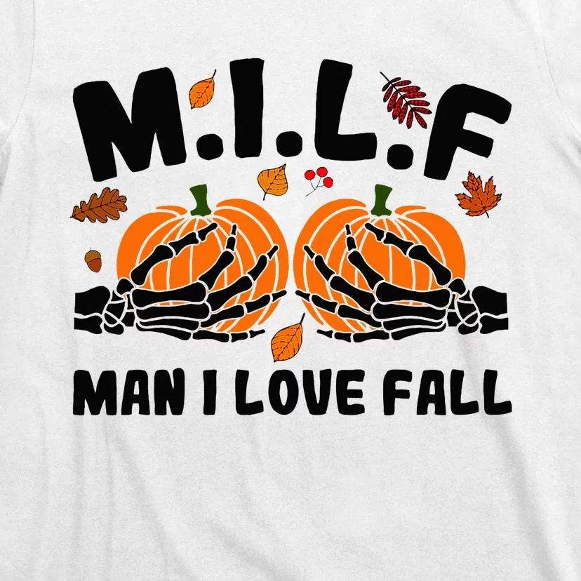 Milf Man I Love Fall Skeleton Pumpkin Hand Boob T-Shirt