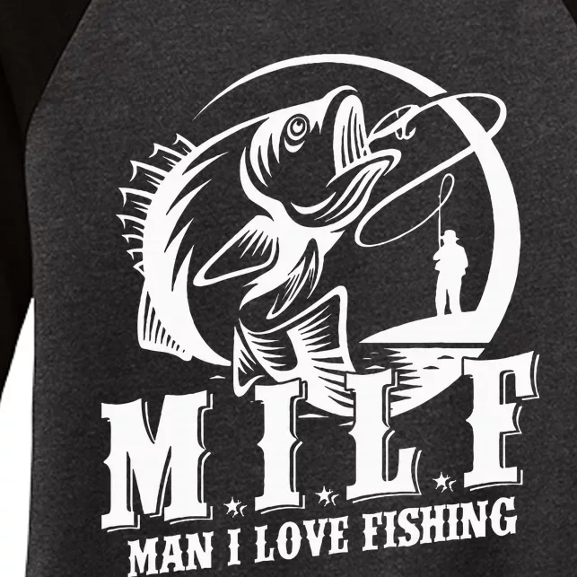 Milf Man I Love Fishing Funny Fishing Women's Tri-Blend 3/4-Sleeve Raglan Shirt