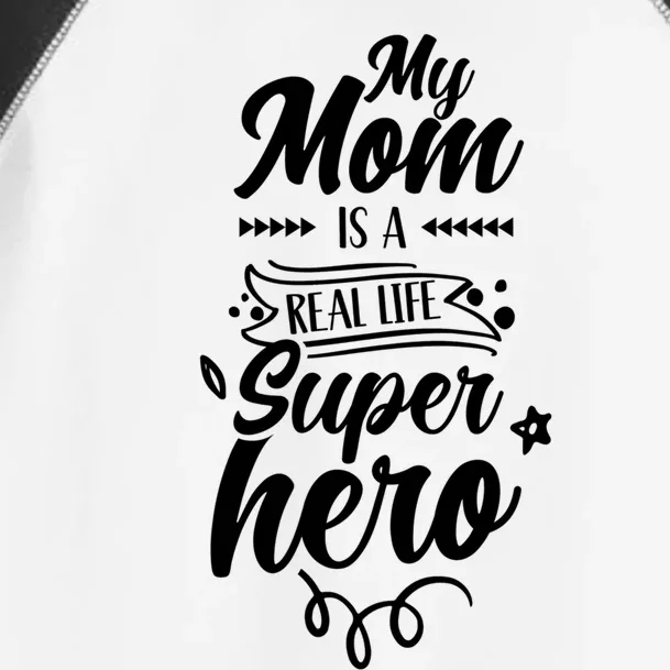 My Mom Is A Real Life Superhero Mother Mama Mommy Sayings Funny Gift Toddler Fine Jersey T-Shirt