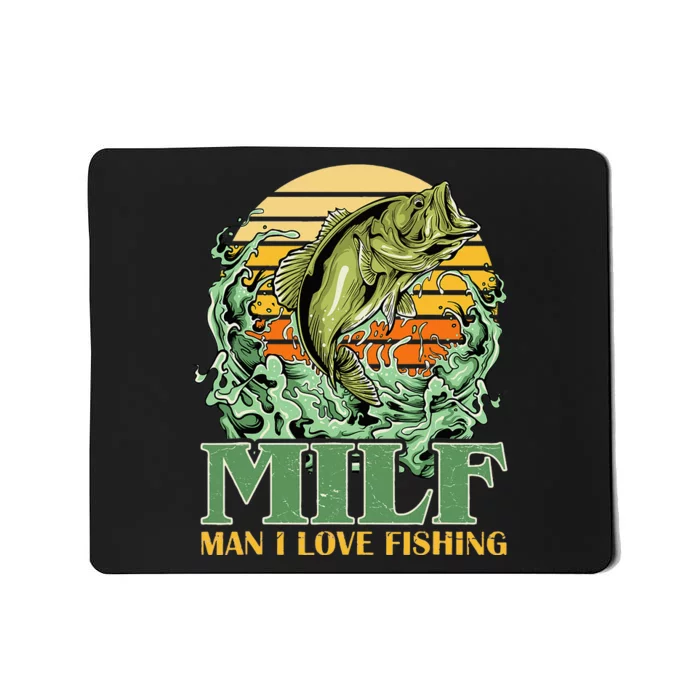 MILF Man I Love Fishing Funny Sayings Gift For Fisher Mousepad