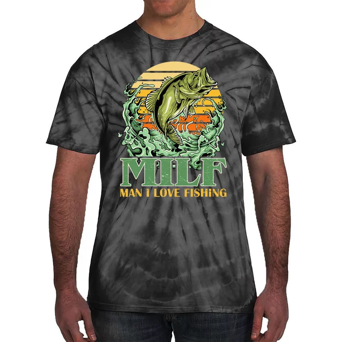 MILF Man I Love Fishing Funny Sayings Gift For Fisher Tie-Dye T-Shirt