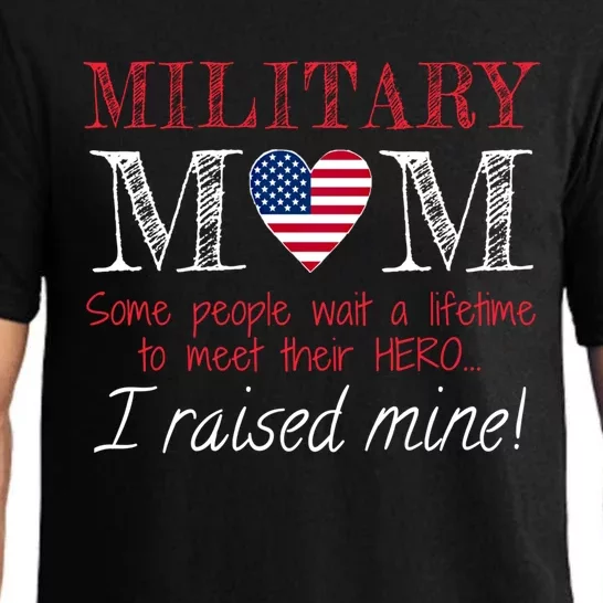 Military Mom I Raised My Hero America American Armed Forces Gift Pajama Set