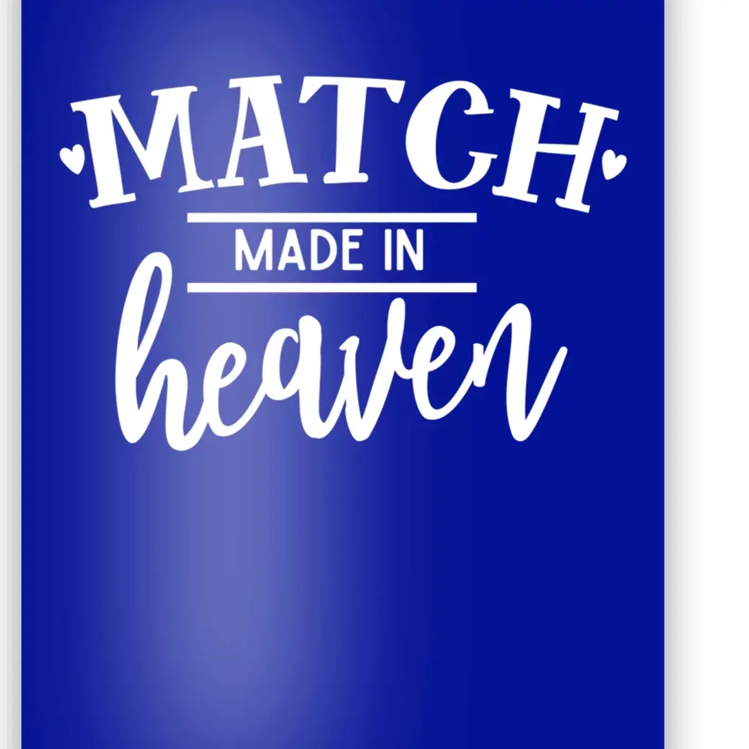 Match Made In Heaven Love Family Friendship Blessings Meaningful Gift Poster