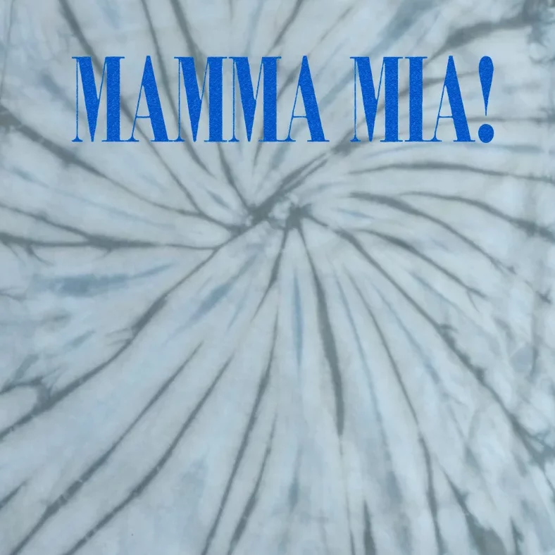 Mamma Mia Italian Novelty Christmas Gift Tie-Dye T-Shirt