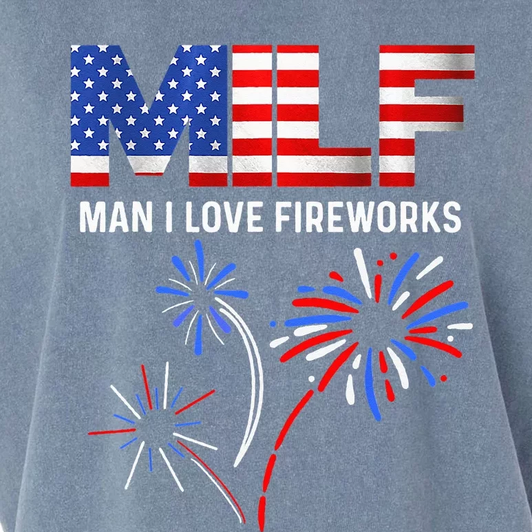 Milf Man I Love Fireworks USA Flag 4th Of July Patriotic Garment-Dyed Women's Muscle Tee