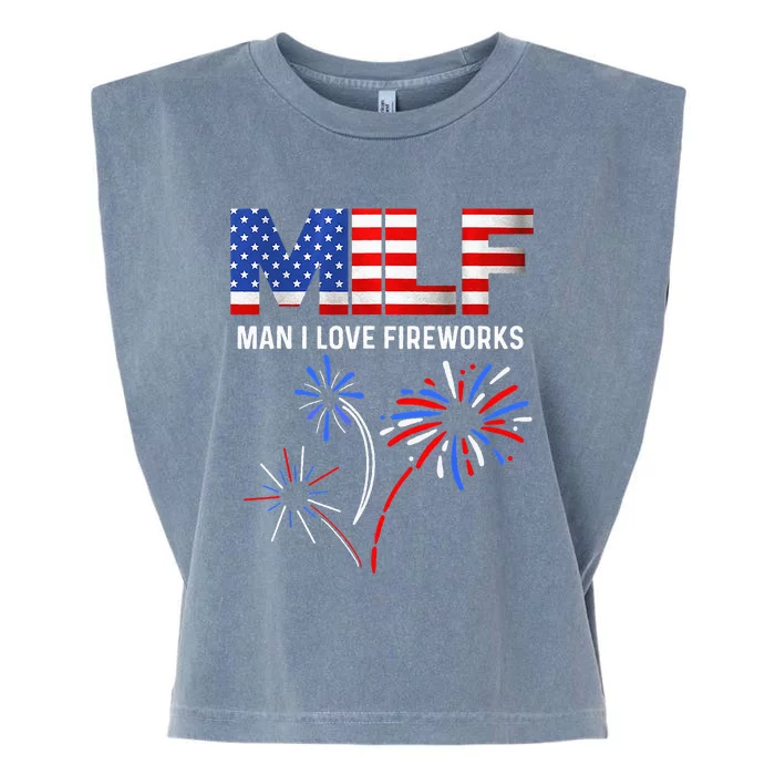 Milf Man I Love Fireworks USA Flag 4th Of July Patriotic Garment-Dyed Women's Muscle Tee