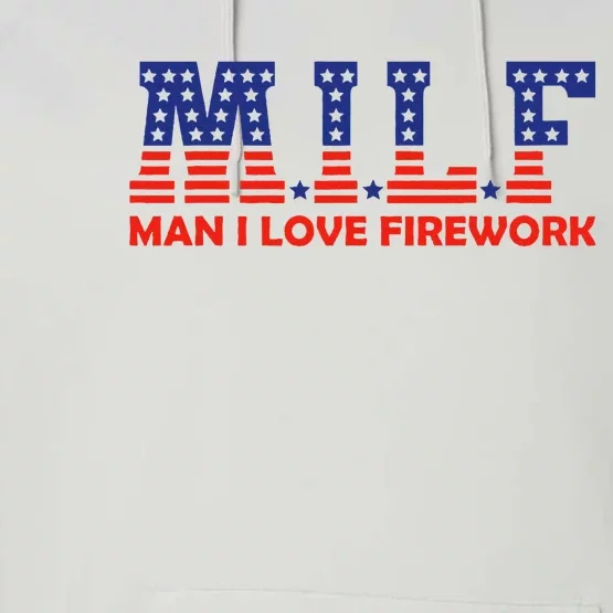 MILF Man I Love Fireworks Funny American 4th Of July Performance Fleece Hoodie