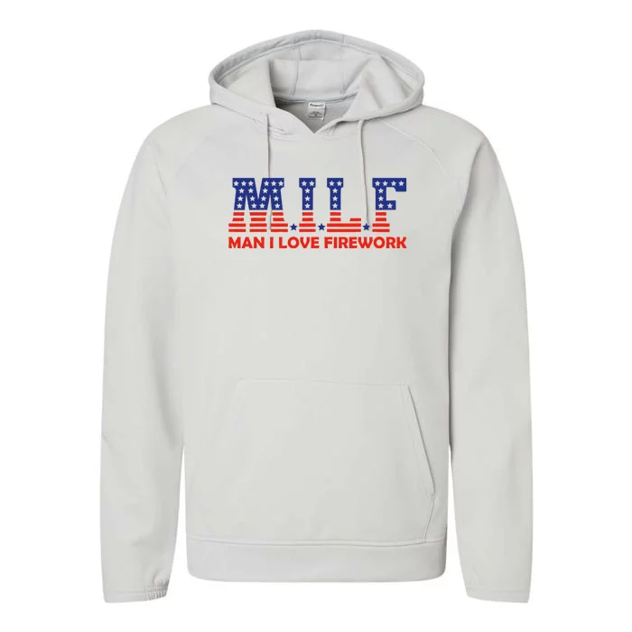 MILF Man I Love Fireworks Funny American 4th Of July Performance Fleece Hoodie