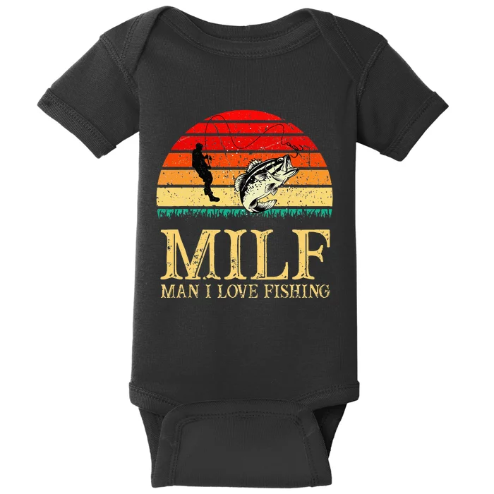 MILF Man I Love Fishing Funny Fishing Fishermen Fishing Baby Bodysuit