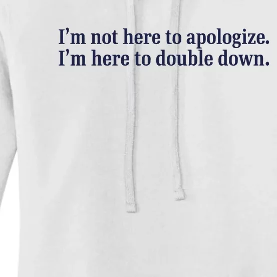 Mads Mitch IM Not Here Apologize IM Here To Double Down Women's Pullover Hoodie