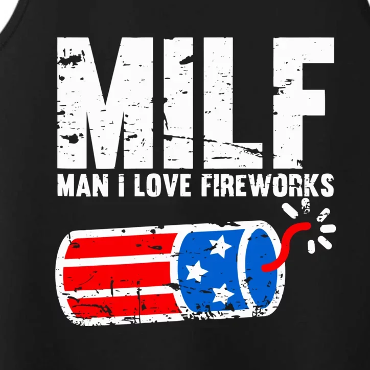 MILF Man I Love Fireworks 4th Of July Funny Fourth Of July Performance Tank