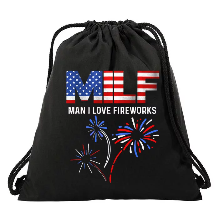 Milf Man I Love Fireworks Funny American Patriotic July 4th Drawstring Bag