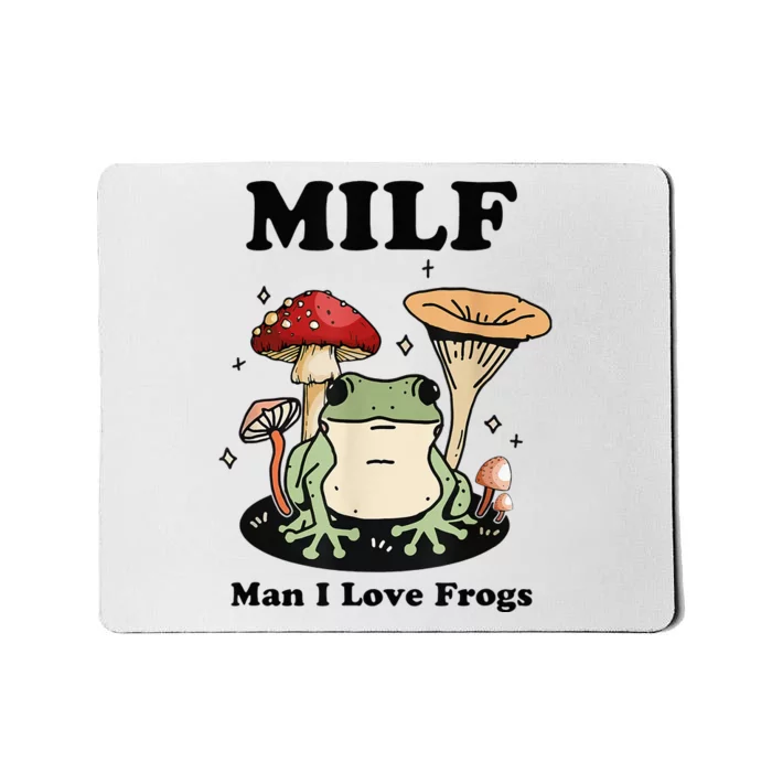 MILF Man I love frogs vintage retro frog and fungi mushroom Mousepad