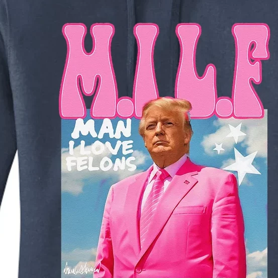 Milf Man I Love Felons Funny Trump Pink 2024 For President Women's Pullover Hoodie