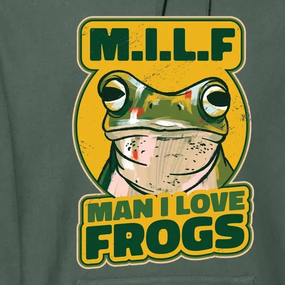 MILF Man I Love Frogs Funny Premium Hoodie