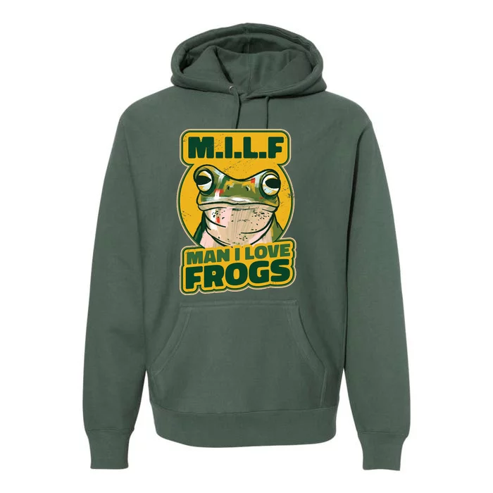 MILF Man I Love Frogs Funny Premium Hoodie