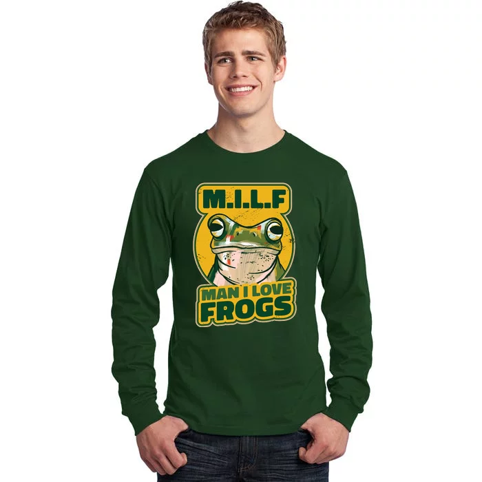 MILF Man I Love Frogs Funny Tall Long Sleeve T-Shirt