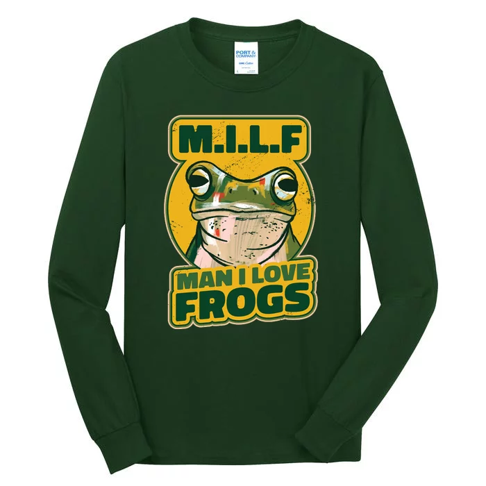 MILF Man I Love Frogs Funny Tall Long Sleeve T-Shirt