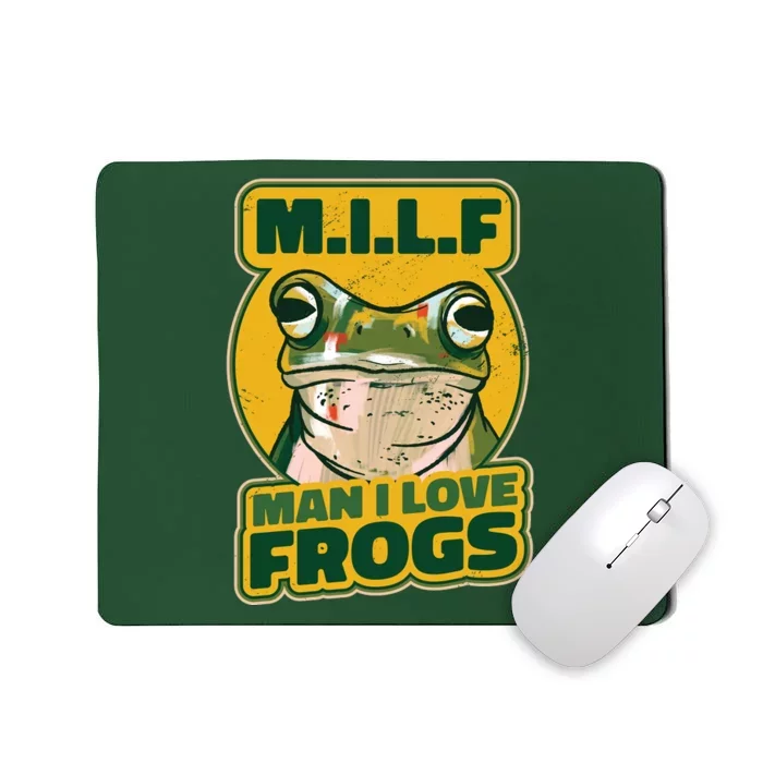 MILF Man I Love Frogs Funny Mousepad