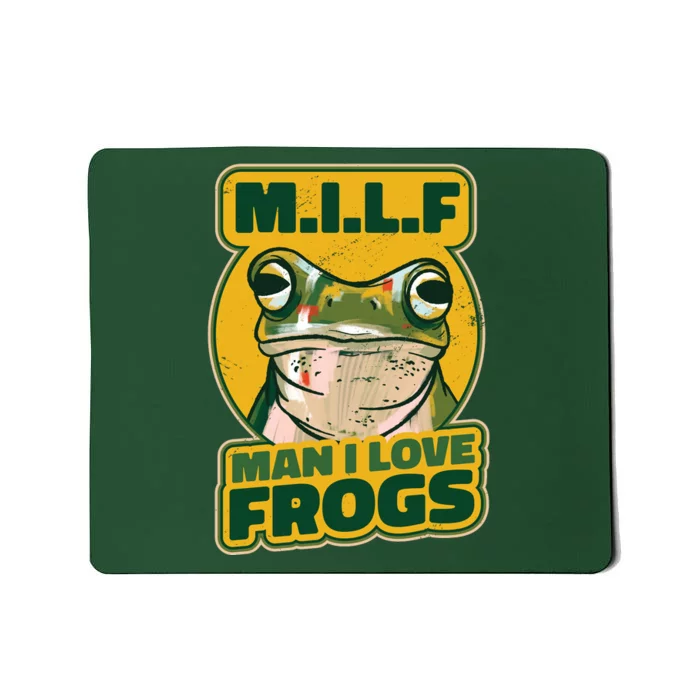 MILF Man I Love Frogs Funny Mousepad