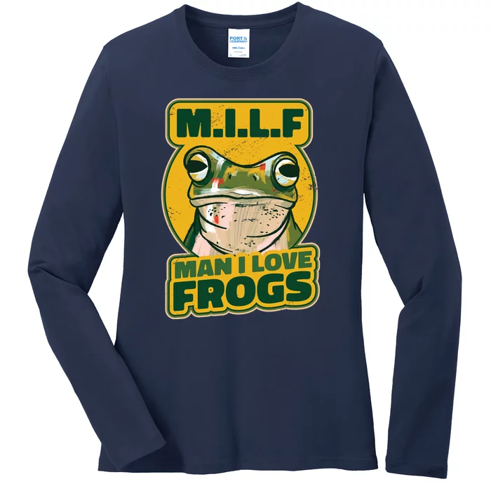 MILF Man I Love Frogs Funny Ladies Long Sleeve Shirt