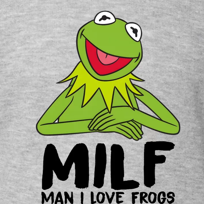 Milf Man I Love Frogs Toddler Sweatshirt