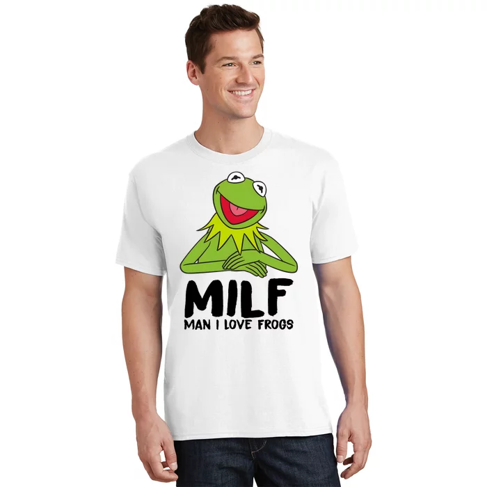 Milf Man I Love Frogs T-Shirt