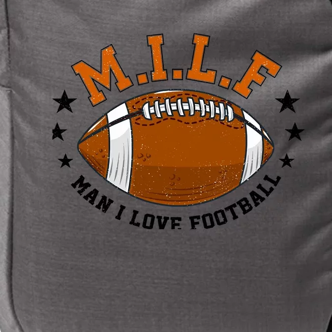 Milf Man I Love Football Funny Adult Humor And Wo Impact Tech Backpack