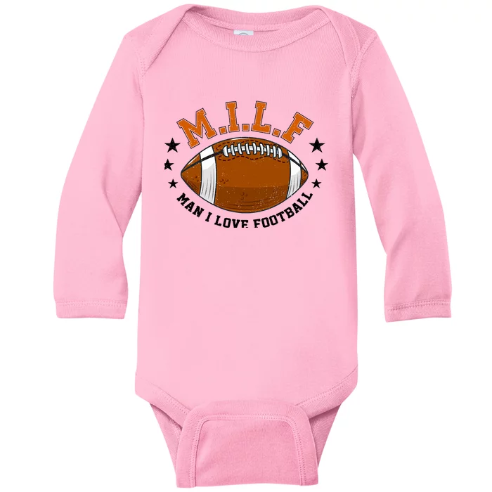 Milf Man I Love Football Funny Adult Humor And Wo Baby Long Sleeve Bodysuit