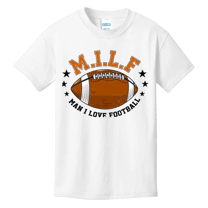 Milf Man I Love Football Funny Adult Humor And Wo Kids T-Shirt