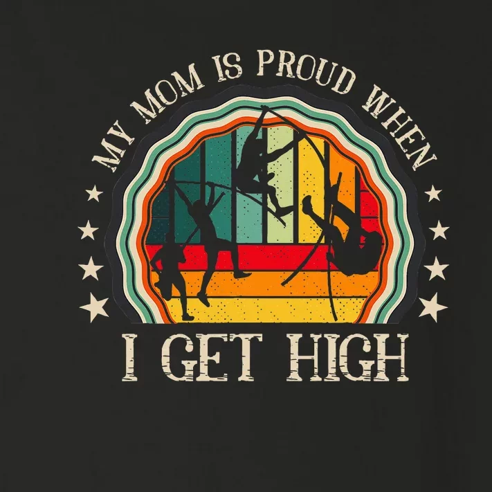 My Mom Is Proud When I Get High Pole Vault Track And Field Toddler Long Sleeve Shirt