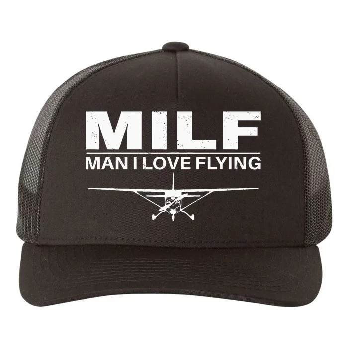 Milf Man I Love Flying Yupoong Adult 5-Panel Trucker Hat