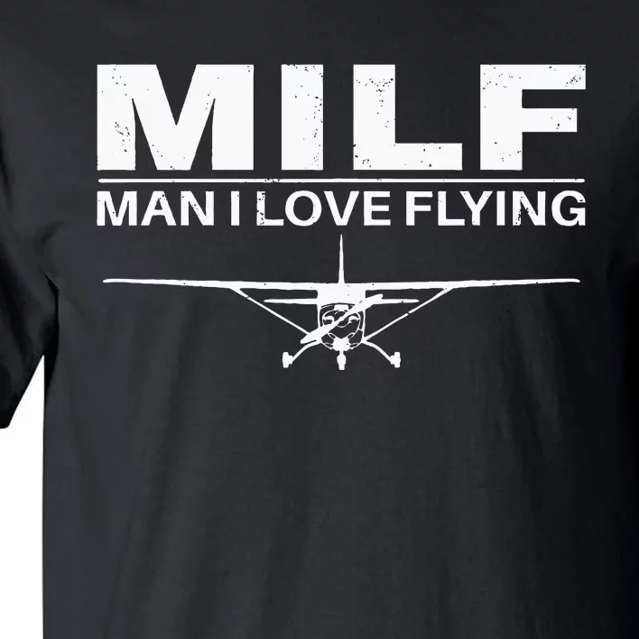 Milf Man I Love Flying Tall T-Shirt